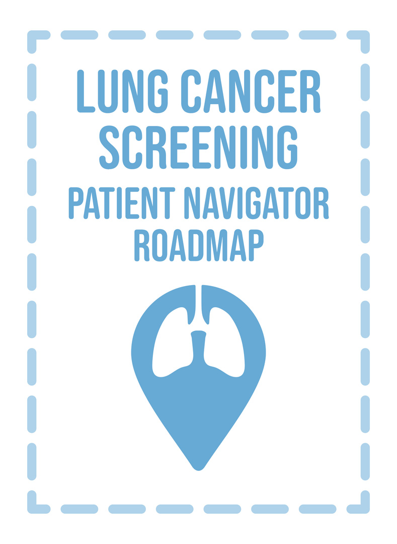 Lung Cancer Screening Toolkit  Patient Navigator Training