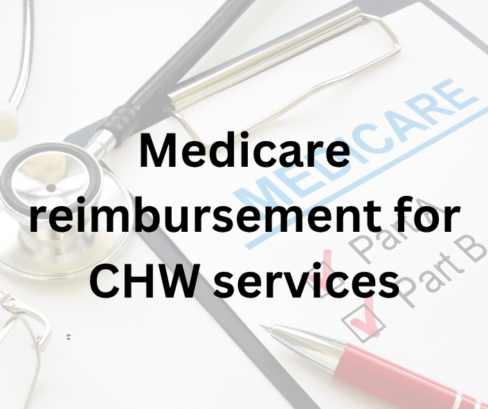 A clipboard with the words Medicare and overlaid text Medicare reimbursement for CHW services.